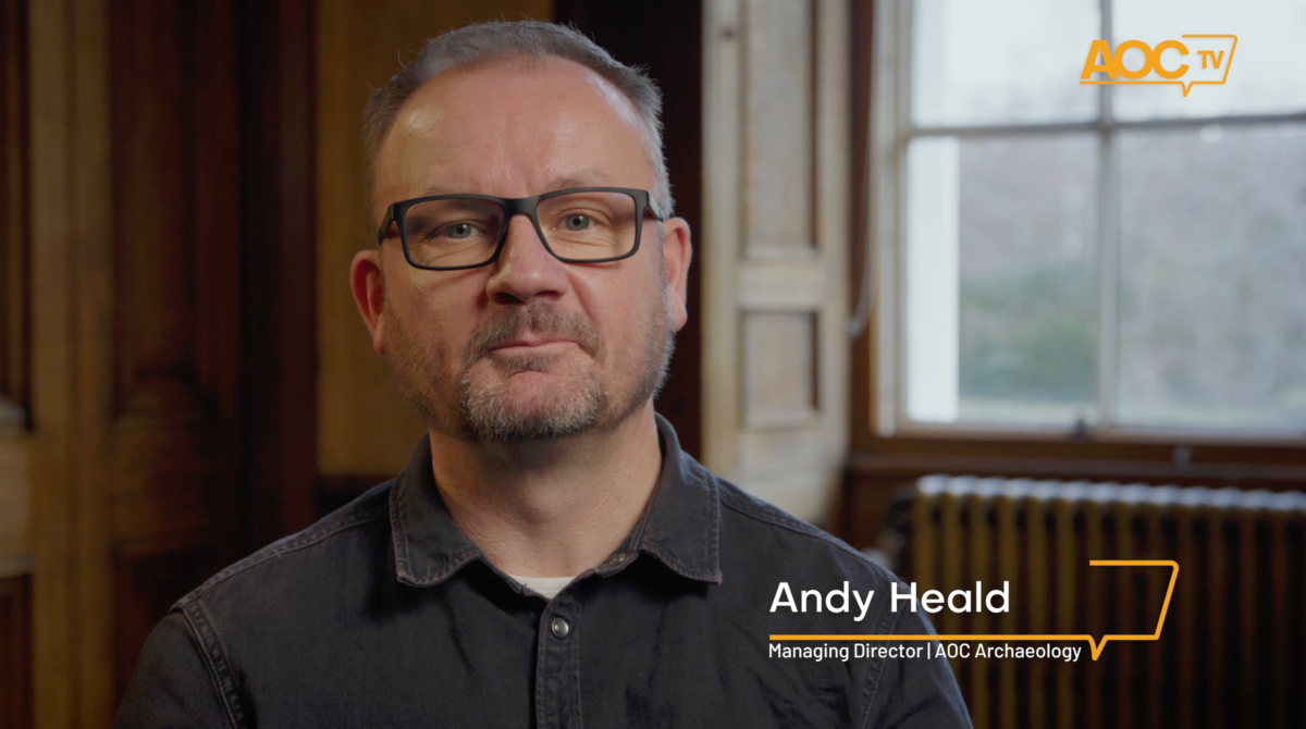 Andy Heald speaking directly to the camera for an AOC Archaeology interview.